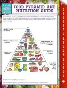 «Food Pyramid And Nutrition Guide (Speedy Study Guide)» by Speedy Publishing