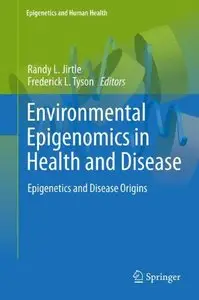 Environmental Epigenomics in Health and Disease: Epigenetics and Disease Origins (repost)