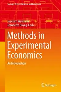 Methods in Experimental Economics: An Introduction (repost)