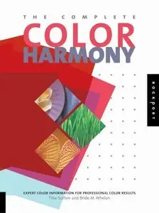The Complete Color Harmony: Expert Color Information for Professional Color Results (repost)