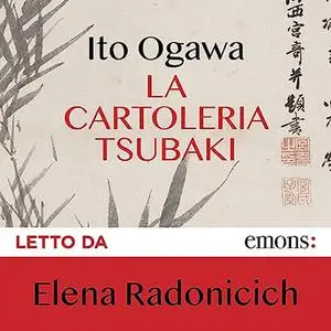 «La cartoleria Tsubaki» by Ito Ogawa