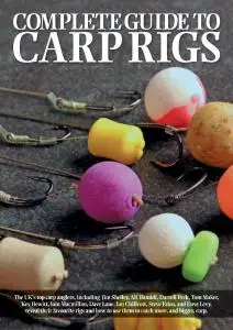 The Complete Guide to Carp Rigs
