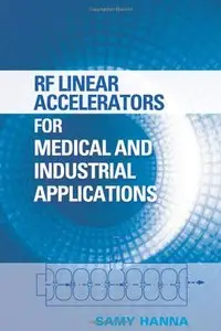RF Linear Accelerators for Medical and Industrial Applications