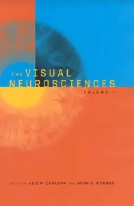 The Visual Neurosciences, 2 Volume Set, (Bradford Books) by Leo M. Chalupa