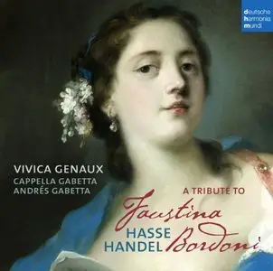A Tribute to Faustina Bordoni (Vivica Genaux, Andres Gabetta) (2012)
