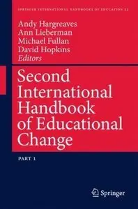 Second International Handbook of Educational Change by Andy Hargreaves (Repost)