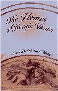 The homes of Giorgio Vasari