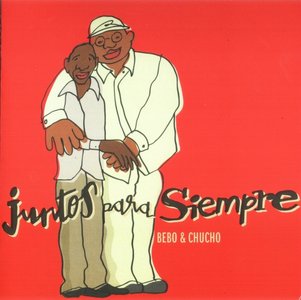 Bebo Valdes & Chucho Valdes - Juntos Para Siempre (2009) {Sony Music Latin}