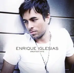 Enrique Iglesias ~ Greatest Hits (2008)