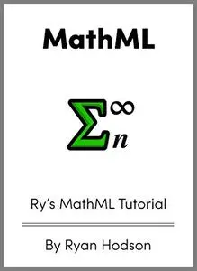 Ry's MathML Tutorial