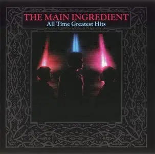 Main Ingredient - All Time Greatest Hits (1989)