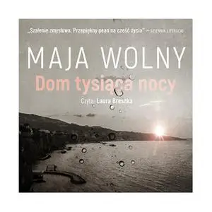 «Dom tysiąca nocy» by Maja Wolny