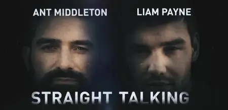 Ant Middleton and Liam Payne: Straight Talking (2019)