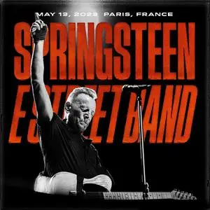 Bruce Springsteen & The E Street Band - 2023-05-13 - Paris La Defense Arena, Paris, FRA (2023)