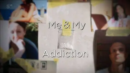 Channel 5 - Me and My Addiction (2018)