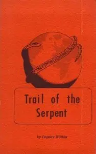 The Trail of the Serpent (Repost)