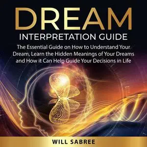 «Dream Interpretation Guide» by Will Sabree
