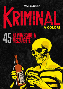 Kriminal A Colori - Volume 45 - La Vita Scade A Mezzanotte