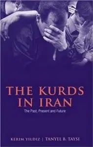 The Kurds in Iran: The Past, Present and Future