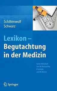 Lexikon - Begutachtung in der Medizin