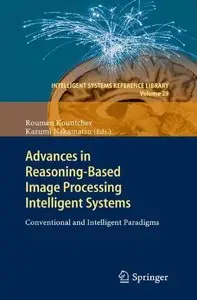 Advances in Reasoning-Based Image Processing Intelligent Systems: Conventional and Intelligent Paradigms