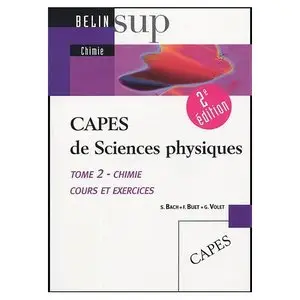 CAPES de Sciences physiques : Tome 2, Chimie, cours et exercices (repost)