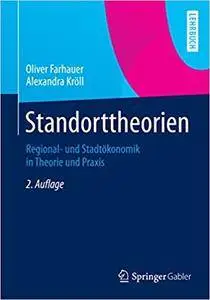 Standorttheorien: Regional- und Stadtökonomik in Theorie und Praxis (Repost)