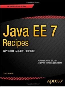 Java EE 7 Recipes: A Problem-Solution Approach [Repost]