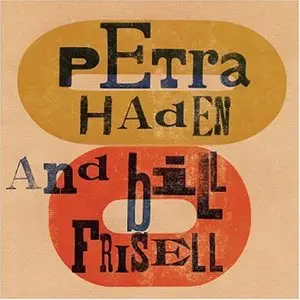 Petra Haden/Bill Frisell - Petra Haden & Bill Frisell (2003)