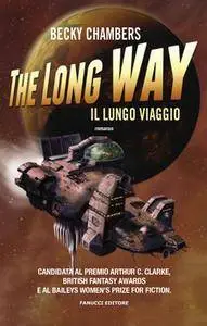 Becky Chambers - The Long Way. Il lungo viaggio