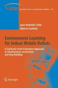 Environment Learning for Indoor Mobile Robots (Repost)