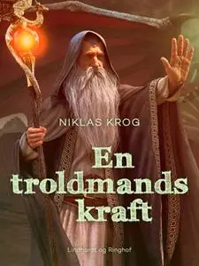 «En troldmands kraft» by Niklas Krog