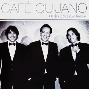 Cafe Quijano - Origenes El Bolero (2012) {Warner Music Spain 2564655183}