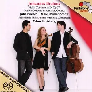 Julia Fischer, Daniel Müller Schott, Yakov Kreizberg - Johannes Brahms: Violin Concerto, Double Concerto (2007)