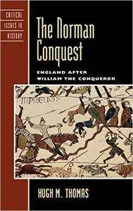 The Norman Conquest: England after William the Conqueror