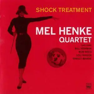 Mel Henke - Shock Treatment (1954-55) {2CD Set, Contemporary--Fresh Sound FSR-CD 529 rel 2008}