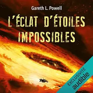Gareth L. Powell, "L'éclat d'étoiles impossibles: Braises de guerre 3"