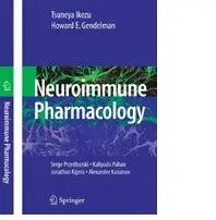 Neuroimmune Pharmacology by Tsuneya Ikezu, Howard E. Gendelman (repost)
