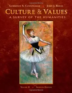 Culture and Values: A Survey of the Humanities, Volume II (repost)
