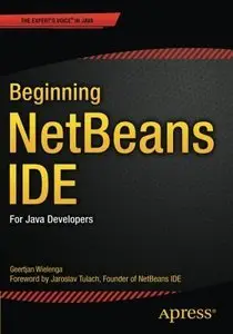 Beginning NetBeans IDE: For Java Developers (Repost)