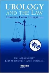 Urology and the Law: Lessons from Litigation