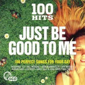 VA - 100 Hits Just Be Good To Me (2017)