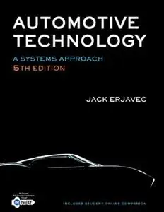 Automotive Technology: A Systems Approach, 5th Edition (Repost)