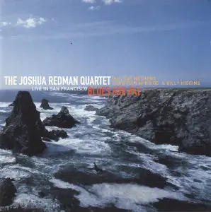The Joshua Redman Quartet - Blues for Pat (Live in San Francisco, 1994) 