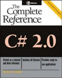 Herbert Schildt, "C# 2.0 : The Complete Reference" (Repost) 