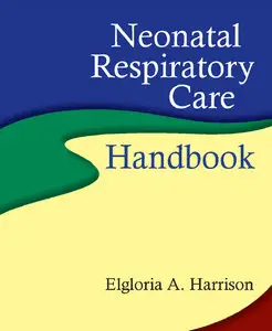 Neonatal Respiratory Care Handbook