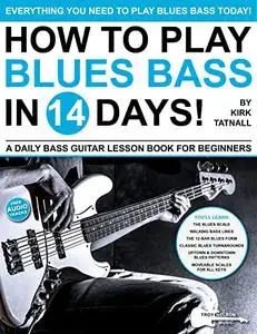 How to Play Blues Bass in 14 Days