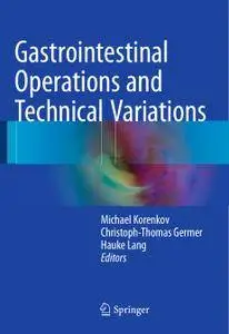 Gastrointestinal Operations and Technical Variations