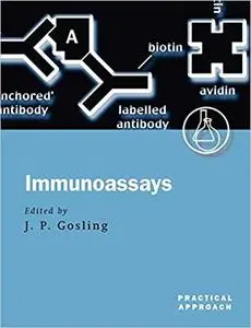 Immunoassays: A Practical Approach (Repost)