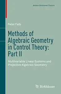 Methods of Algebraic Geometry in Control Theory: Part II : Multivariable Linear Systems and Projective Algebraic Geometry